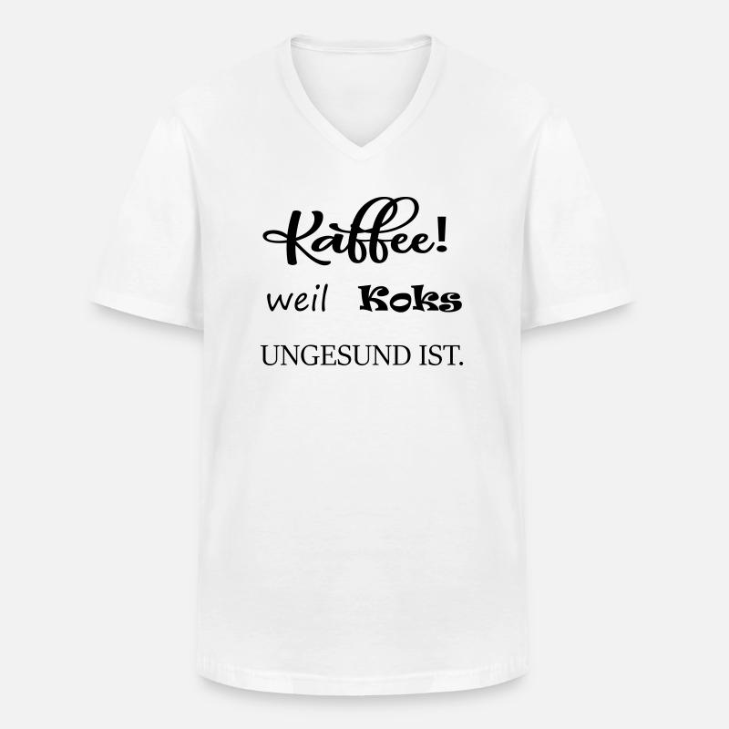 Kaffee,weil Koks ungesund ist - Männer-T-Shirt mit V-Ausschnitt - Weiß