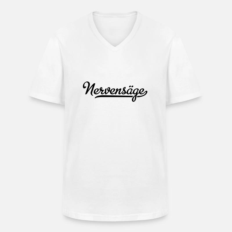 Nervensäge - Männer-T-Shirt mit V-Ausschnitt - Weiß