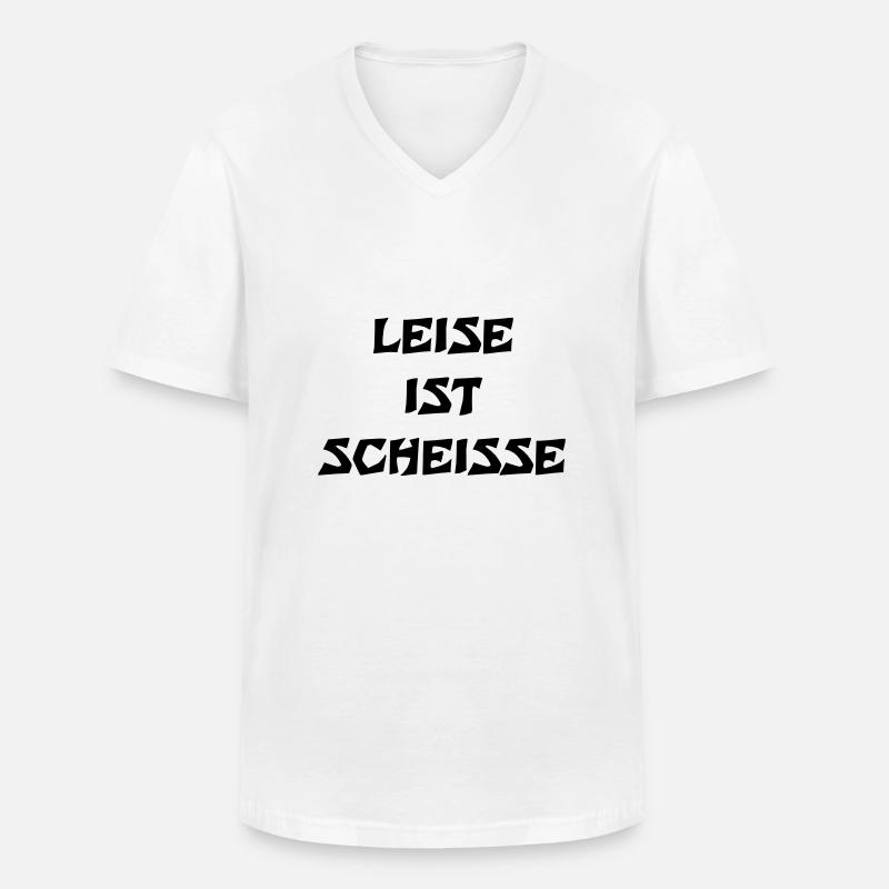 Leise ist Scheisse - Männer-T-Shirt mit V-Ausschnitt - Weiß