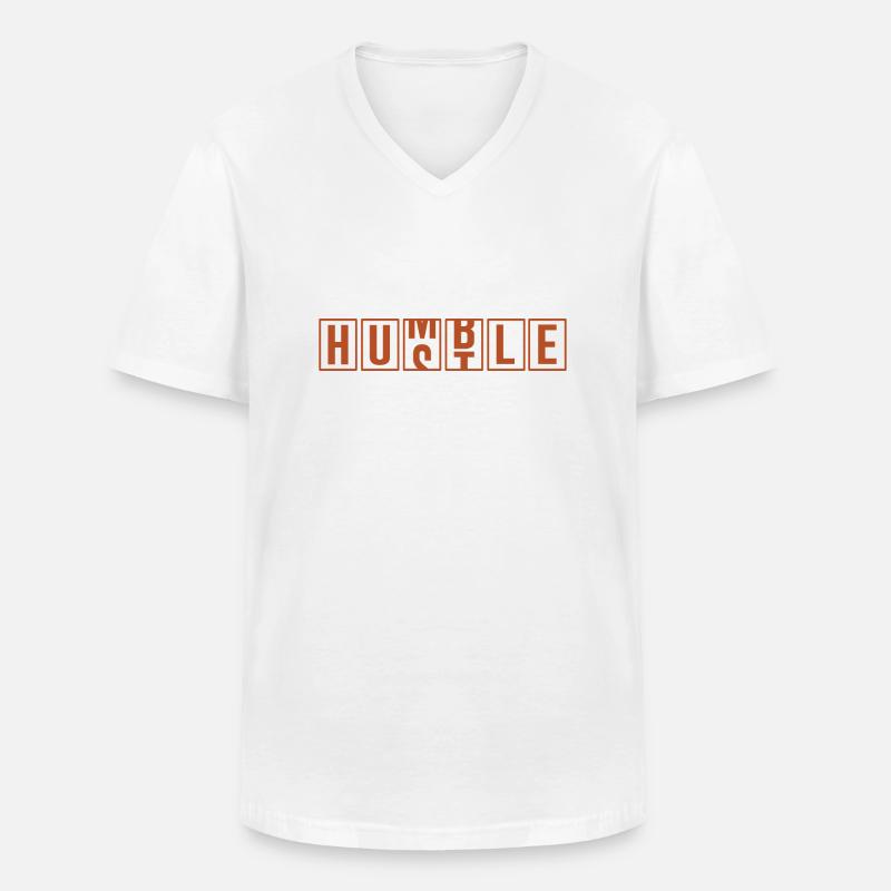 Humble Hustle Spruch Geschenk - Männer-T-Shirt mit V-Ausschnitt - Weiß