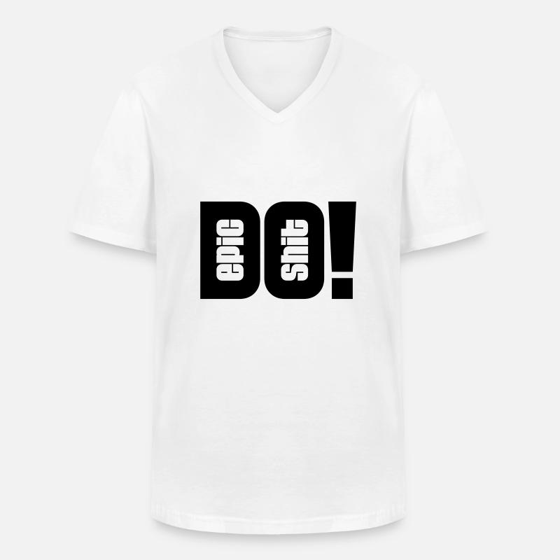 do epic shit - Männer-T-Shirt mit V-Ausschnitt - Weiß