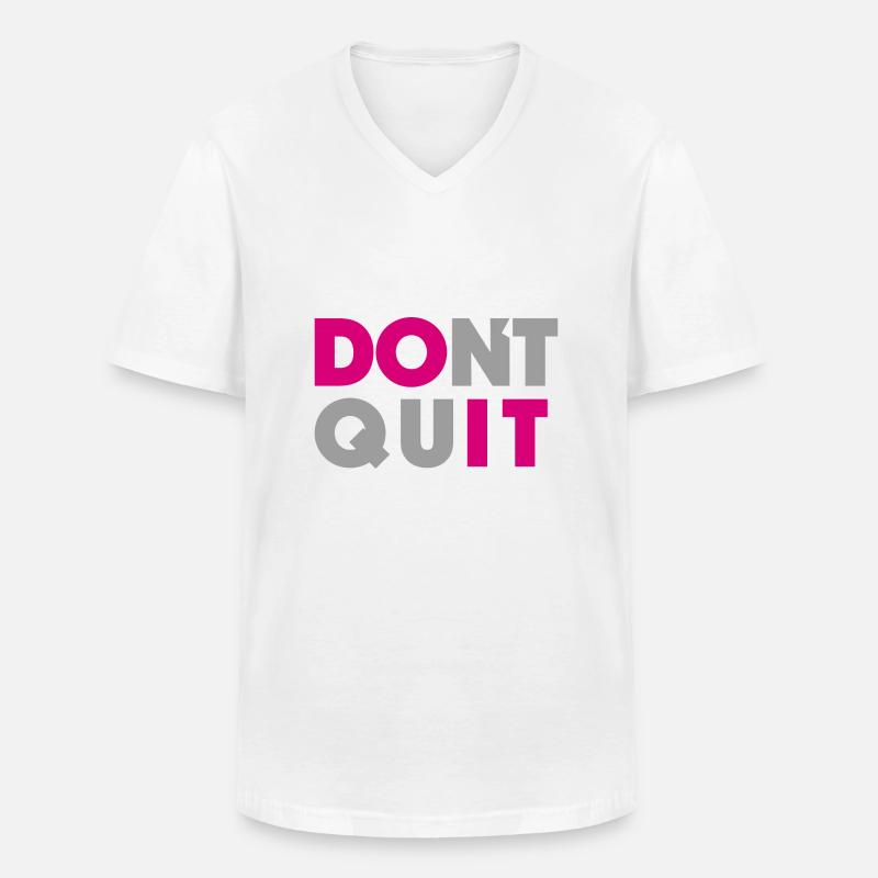dont quit do it - Männer-T-Shirt mit V-Ausschnitt - Weiß