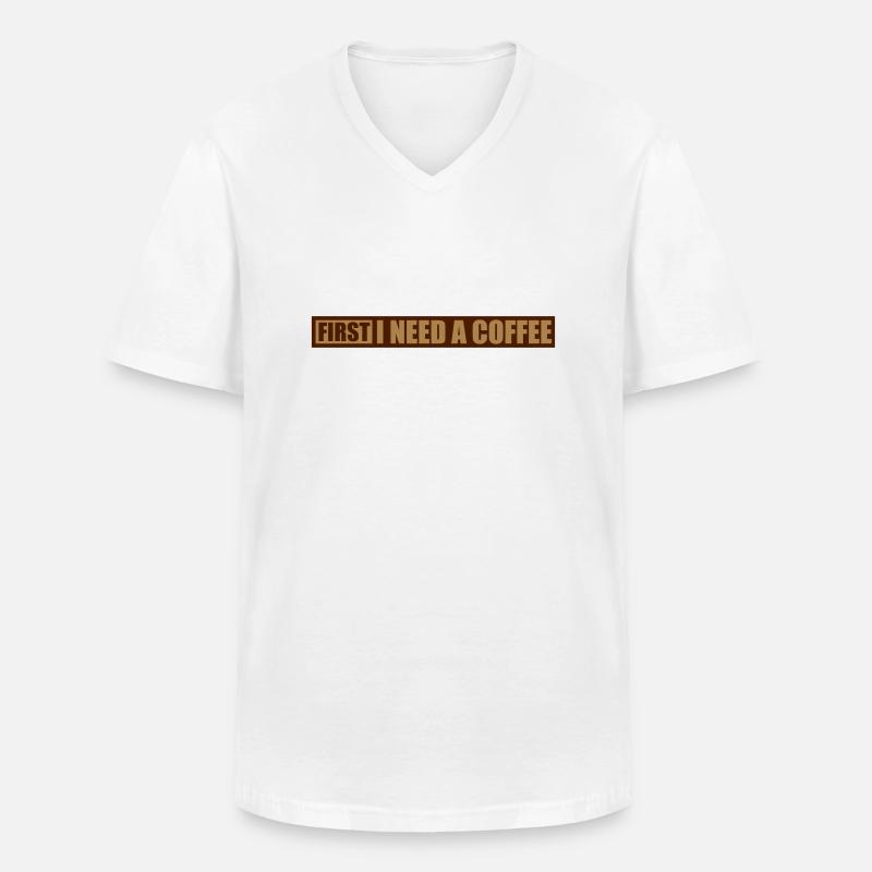 Fist I need Coffee - Männer-T-Shirt mit V-Ausschnitt - Weiß