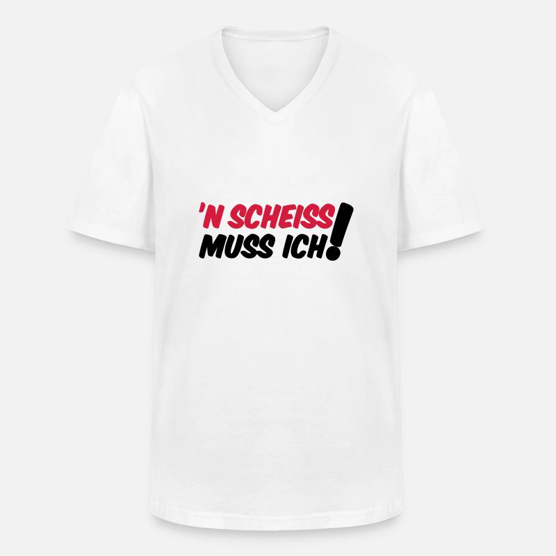 'N SCHEISS MUSS ICH! - Männer-T-Shirt mit V-Ausschnitt - Weiß