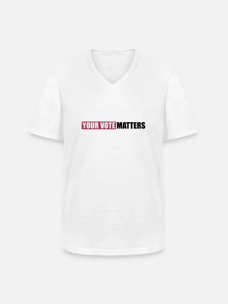 your vote matters quote - Men's V-Neck T-Shirt - white