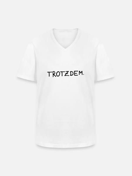 Trotzdem - Männer-T-Shirt mit V-Ausschnitt - Weiß