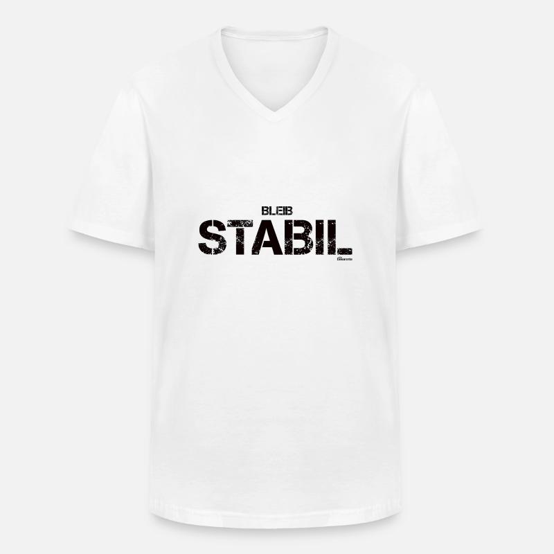 Bleib stabil (schwarz) - Männer-T-Shirt mit V-Ausschnitt - Weiß