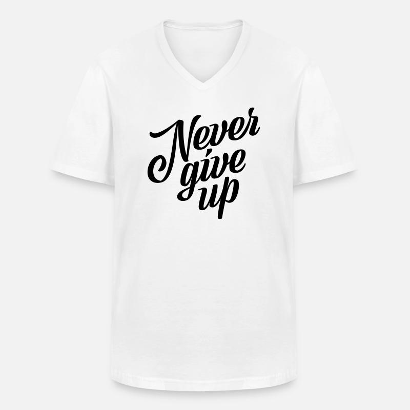 Never give up - Männer-T-Shirt mit V-Ausschnitt - Weiß