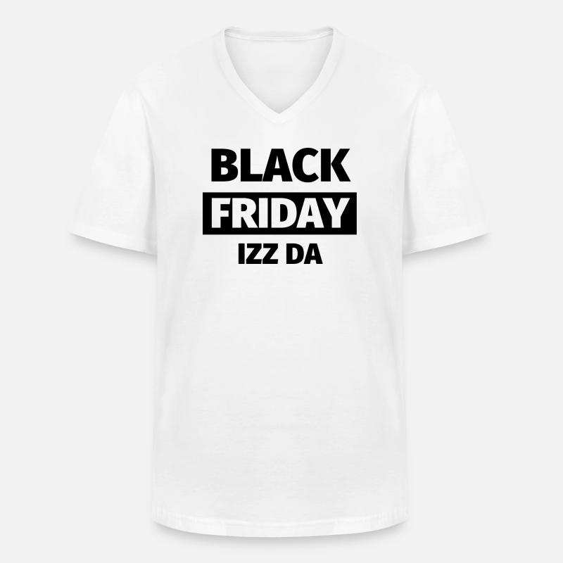 Black Friday Izz Da - Design - Männer-T-Shirt mit V-Ausschnitt - Weiß