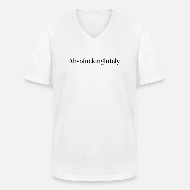 Absofuckinglutely - Men's V-Neck T-Shirt - white