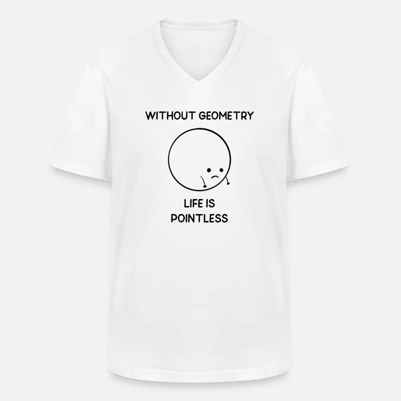 Without Geometry Life is Pointless - Männer-T-Shirt mit V-Ausschnitt - Weiß