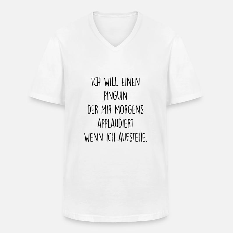 Ich will einen Pinguin - Männer-T-Shirt mit V-Ausschnitt - Weiß