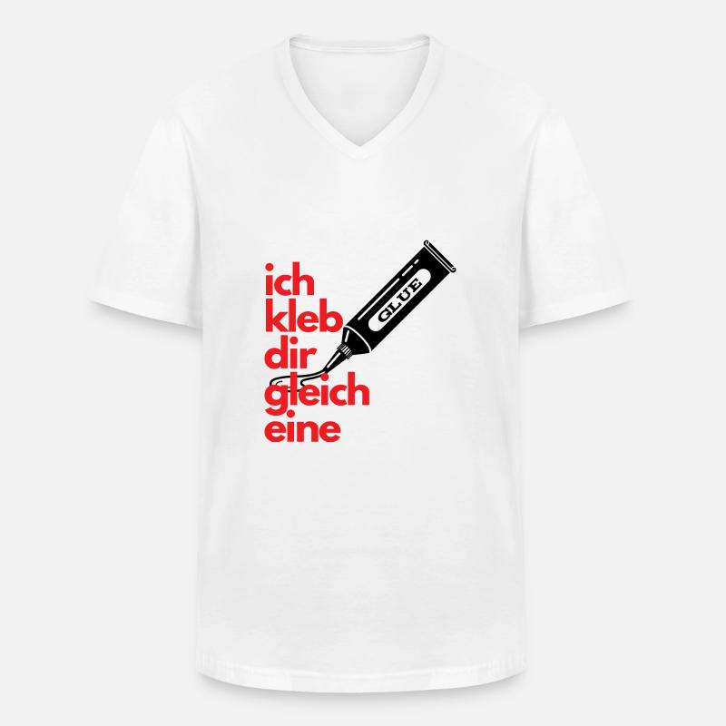 Ich kleb Dir gleich eine - Männer-T-Shirt mit V-Ausschnitt - Weiß