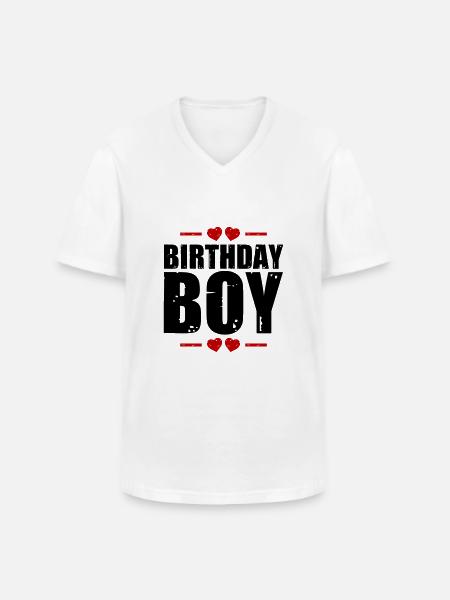 Birthday Boy Saying - Men's V-Neck T-Shirt - white