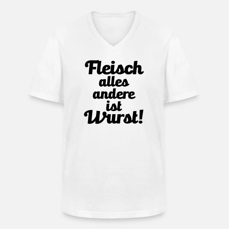 Fleisch. alles andere ist Wurst! - Männer-T-Shirt mit V-Ausschnitt - Weiß