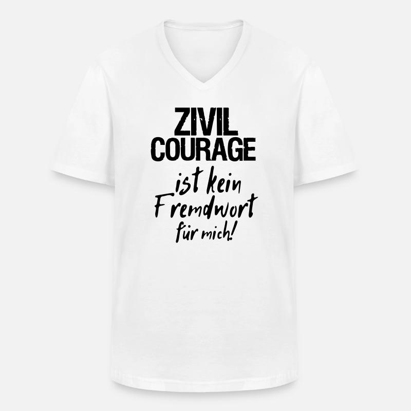 Zivilcourage Sprüche, Geschenk - Männer-T-Shirt mit V-Ausschnitt - Weiß