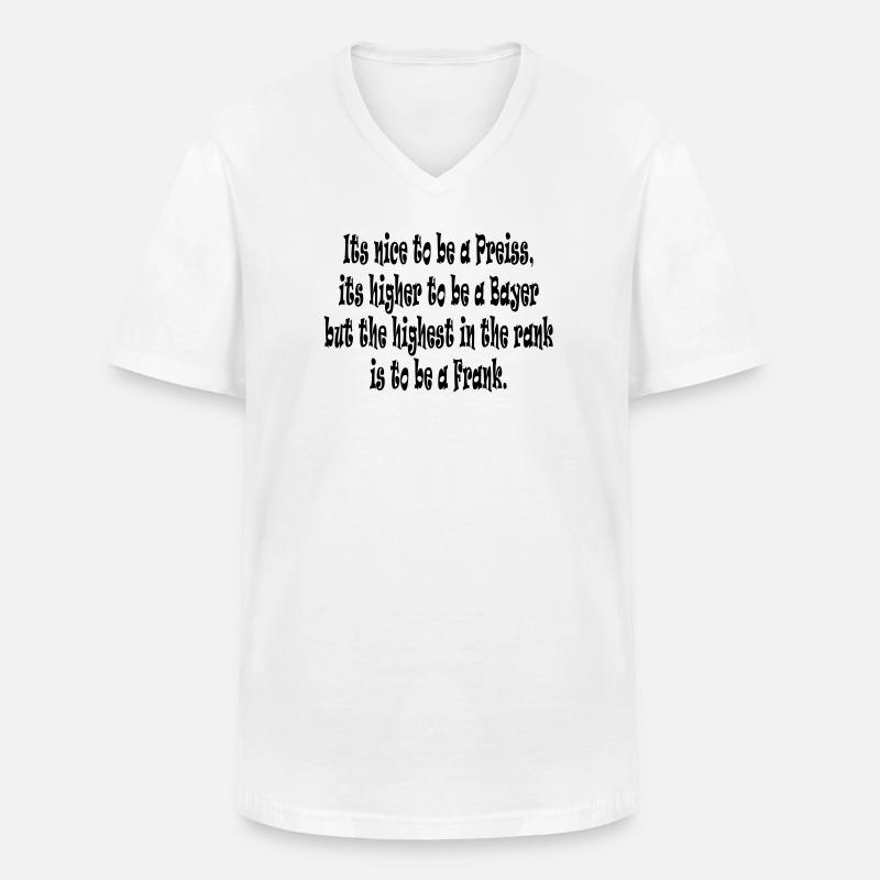 Its nice to be a Preiss ... - Männer-T-Shirt mit V-Ausschnitt - Weiß