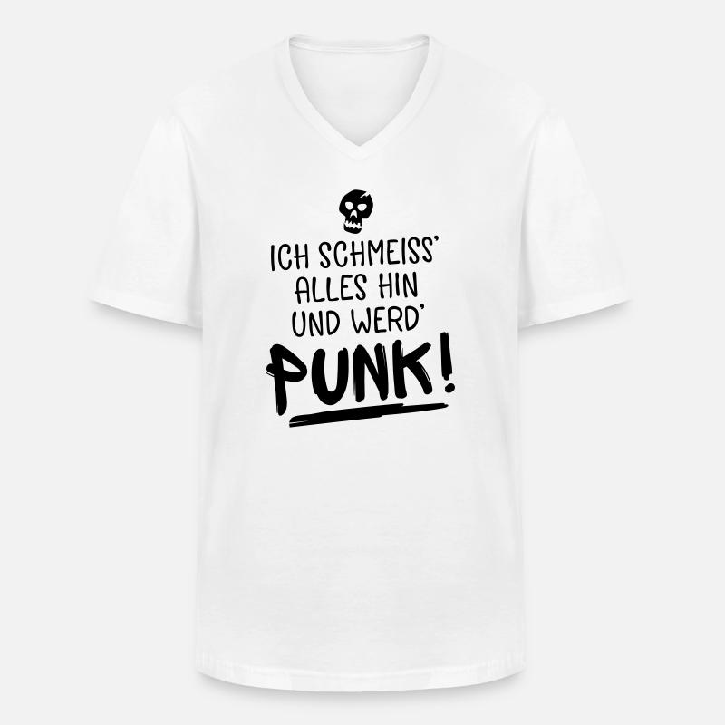 punk spruch humor - Männer-T-Shirt mit V-Ausschnitt - Weiß