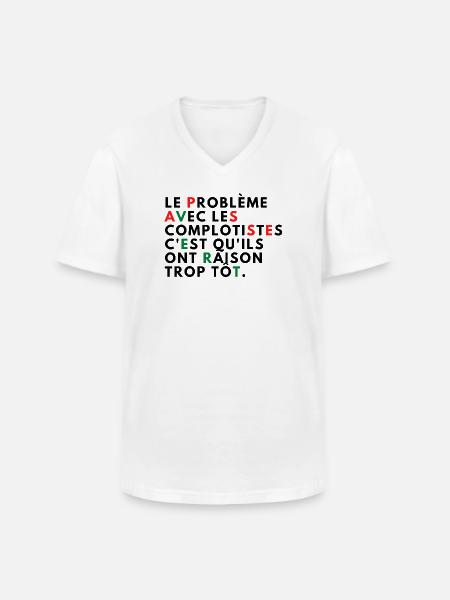Le problème avec les complotistes - T-shirt col V Homme - blanc