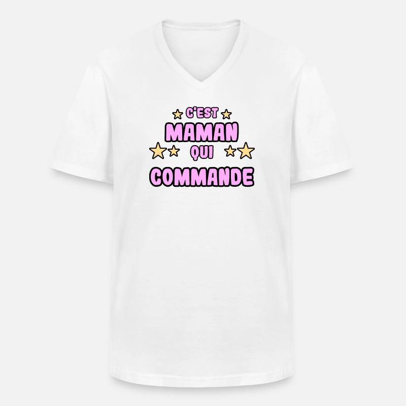 C'est maman qui commande - T-shirt col V Homme - blanc