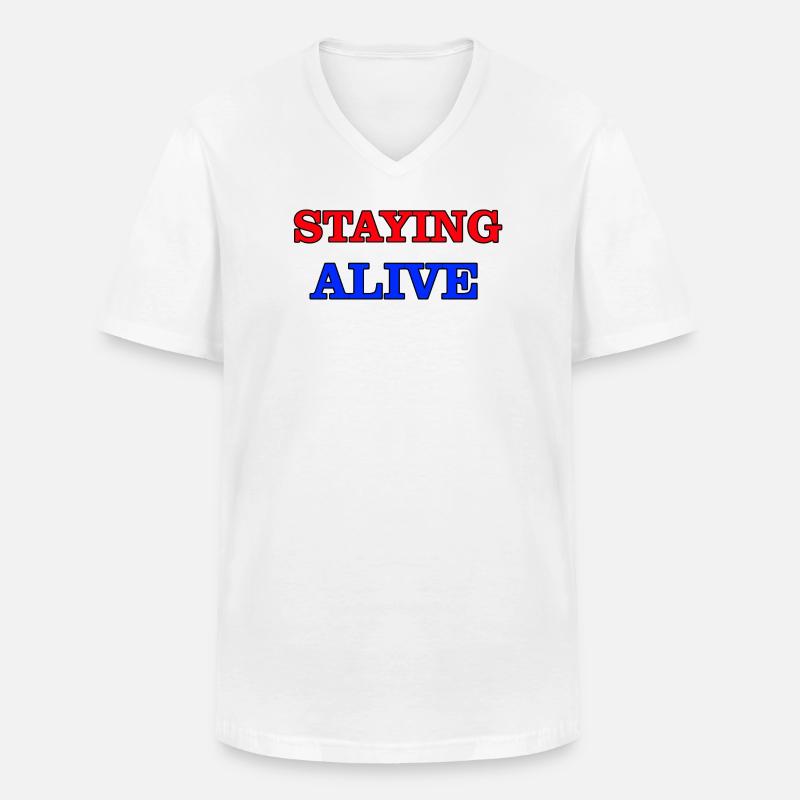 Staying Alive - Men's V-Neck T-Shirt - white