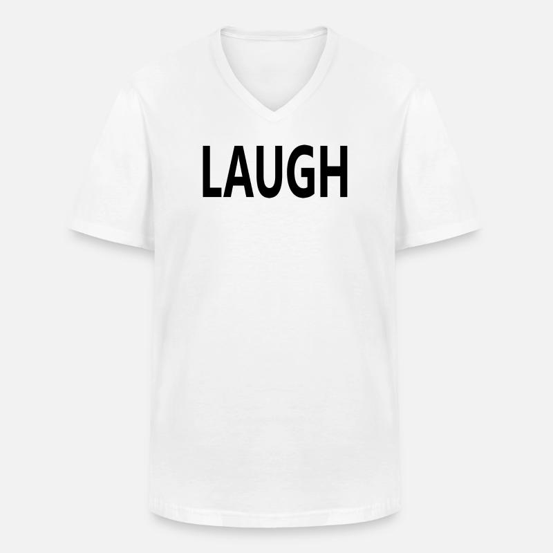 Laugh - Männer-T-Shirt mit V-Ausschnitt - Weiß