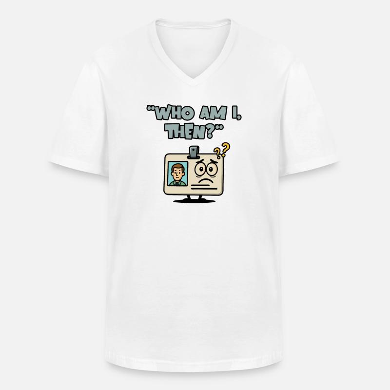 Wer bin ich dann? - Männer-T-Shirt mit V-Ausschnitt - Weiß