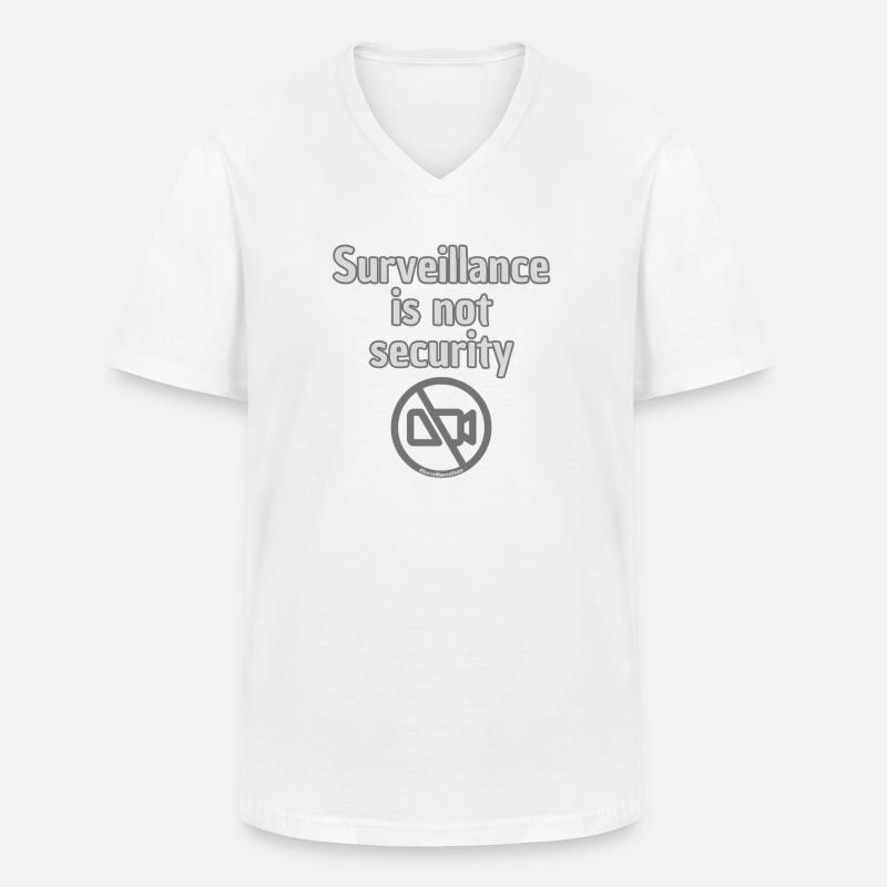 Surveillance Is Not Security Statement Motiv - Männer-T-Shirt mit V-Ausschnitt - Weiß