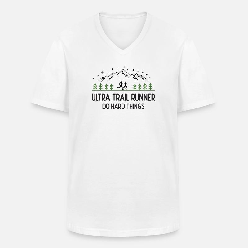 Ultra Trail Runner – Mach schwierige Dinge - Männer-T-Shirt mit V-Ausschnitt - Weiß