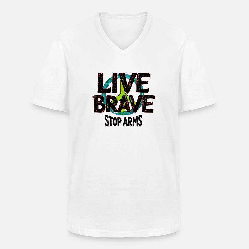 LIVE BRAVE – STOP ARMS contro guerra e violenza - Maglietta da uomo classica con scollo a V - bianco