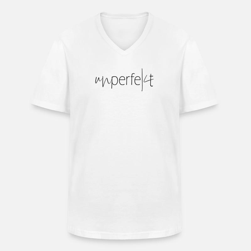Unperfekt Spruch Nicht perfekt Macke - Männer-T-Shirt mit V-Ausschnitt - Weiß