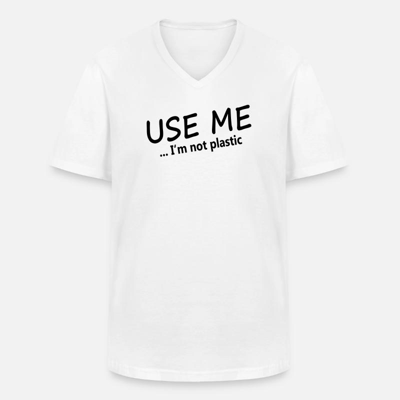 USE ME - I'M NOT PLASTIC - Männer-T-Shirt mit V-Ausschnitt - Weiß
