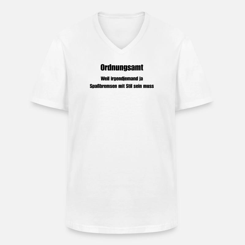 Ordnungsamt Spaßbremse mit Stil - Männer-T-Shirt mit V-Ausschnitt - Weiß
