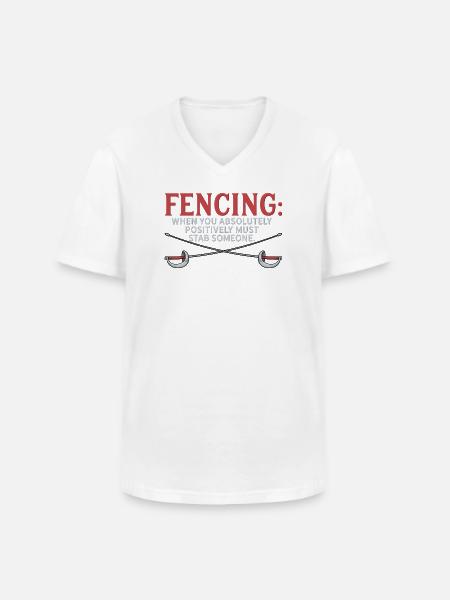 Funny Fencing Absolutely Must Stab Someone Art - Men's V-Neck T-Shirt - white