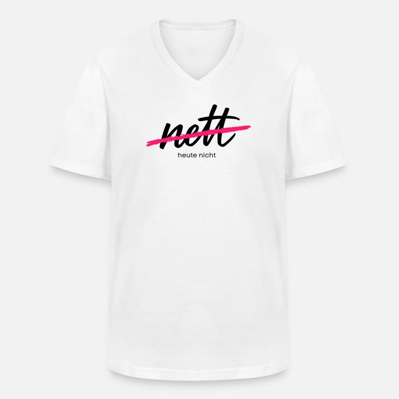 Nett - Heute nicht. Das war gestern.  - Männer-T-Shirt mit V-Ausschnitt - Weiß