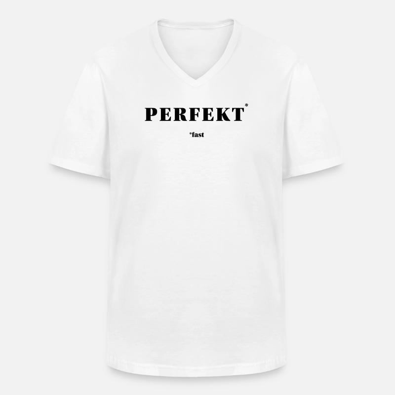 PERFEKT – fast | ironisches Minimal-Statement - Männer-T-Shirt mit V-Ausschnitt - Weiß