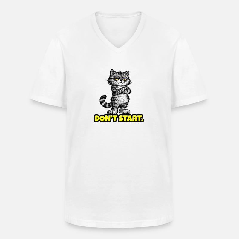 Don’t Start. – Grumpy Katze (Attitude) CAT - Männer-T-Shirt mit V-Ausschnitt - Weiß