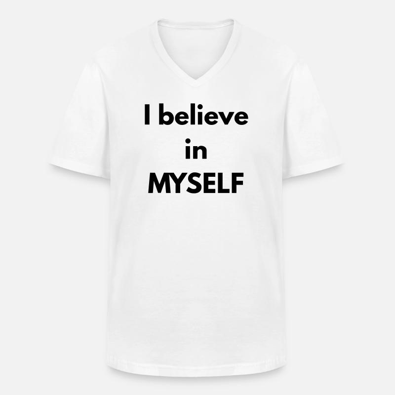Ich glaube an MICH SELBST - Männer-T-Shirt mit V-Ausschnitt - Weiß