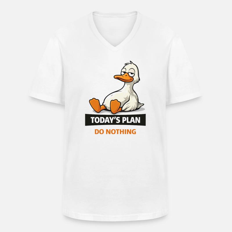 Der heutige Plan: Nichts Ducken - Männer-T-Shirt mit V-Ausschnitt - Weiß