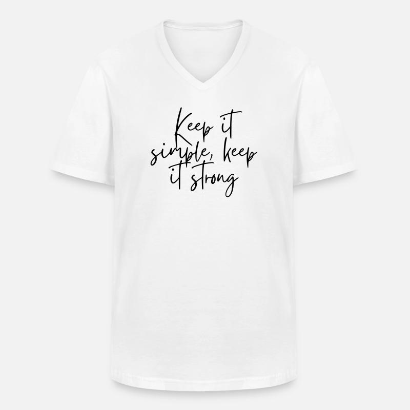 Keep it simple keep it strong - Männer-T-Shirt mit V-Ausschnitt - Weiß