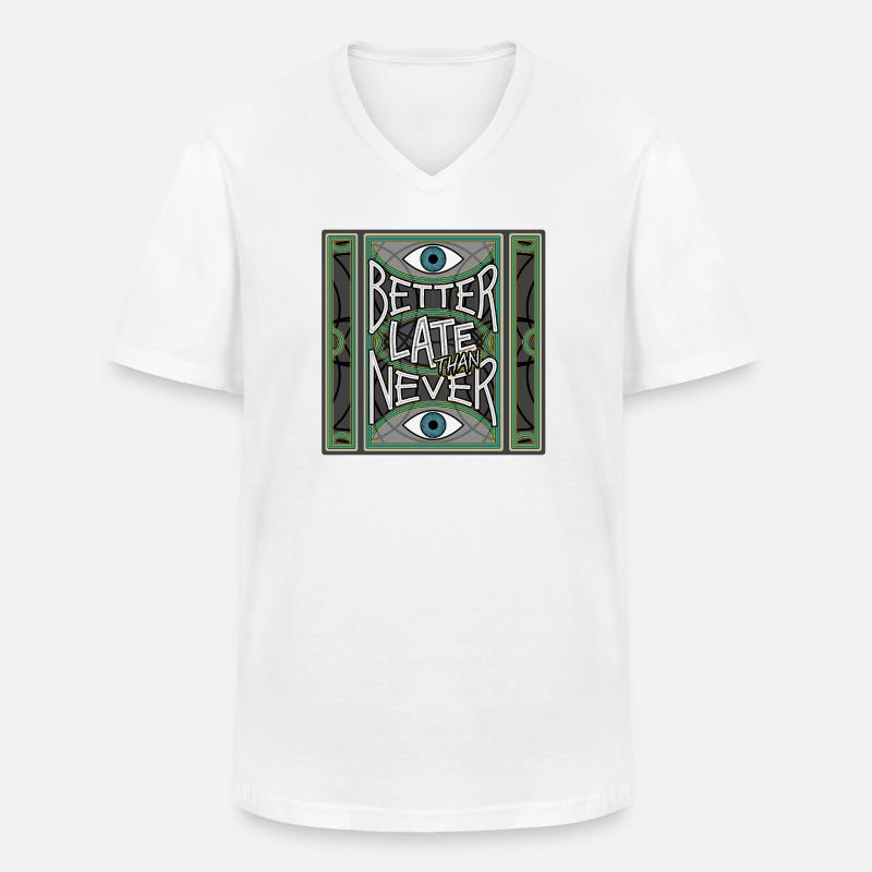 BetterLateThanNever_Original - Männer-T-Shirt mit V-Ausschnitt - Weiß