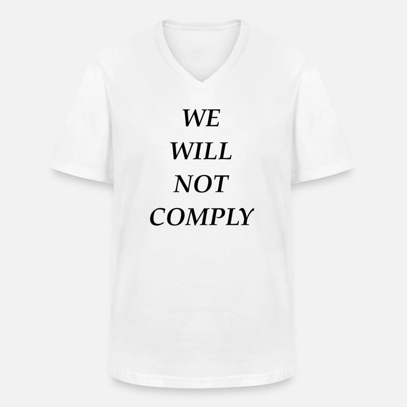 we_will_not_comply_blk - Männer-T-Shirt mit V-Ausschnitt - Weiß