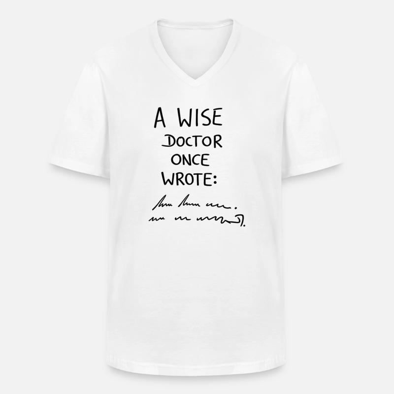 Ein weiser Arzt schrieb einst - Männer-T-Shirt mit V-Ausschnitt - Weiß