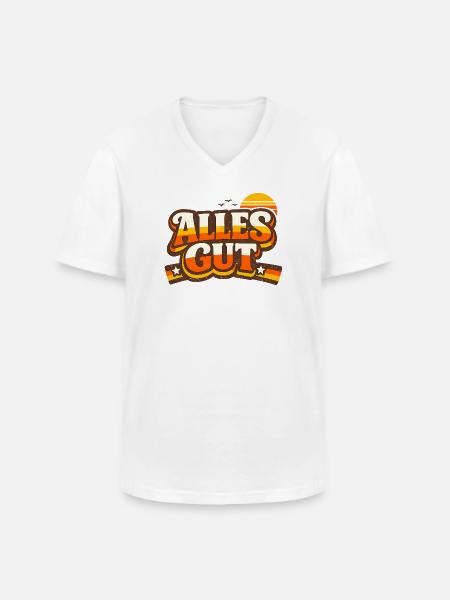 Alles Gut Spruch - Männer-T-Shirt mit V-Ausschnitt - Weiß