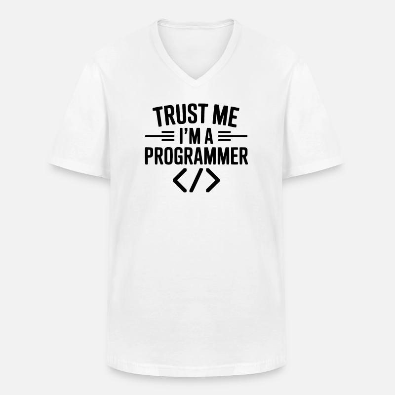Vertrau mir, ich bin Programmiererin - Männer-T-Shirt mit V-Ausschnitt - Weiß