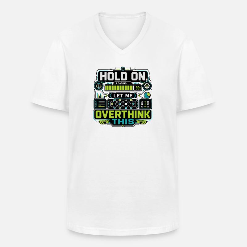 Overthink This Loading Screen - Men's V-Neck T-Shirt - white