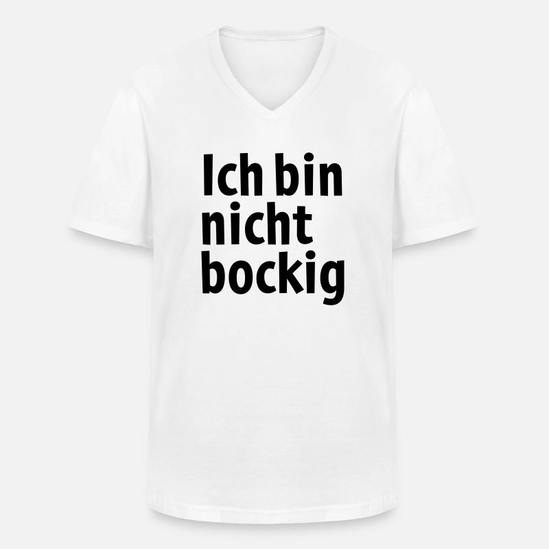 Ich bin nicht bockig ! - Männer-T-Shirt mit V-Ausschnitt - Weiß