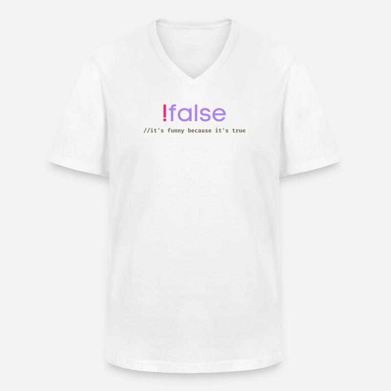 Ifalse Funny Coder Programmierungswortspiel - Männer-T-Shirt mit V-Ausschnitt - Weiß