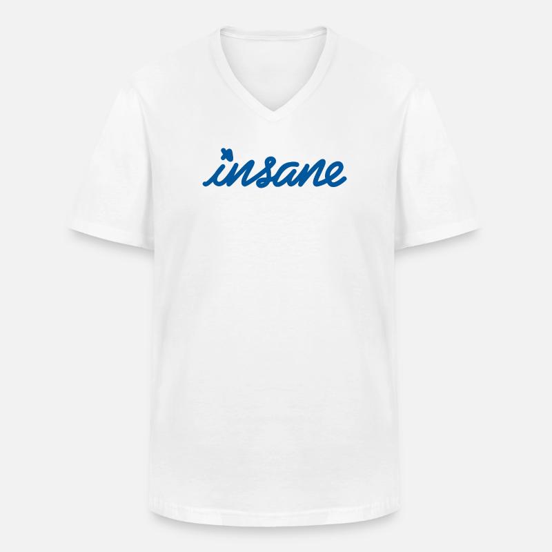 Insane Mindset – Setze ein Style-Statement - Männer-T-Shirt mit V-Ausschnitt - Weiß