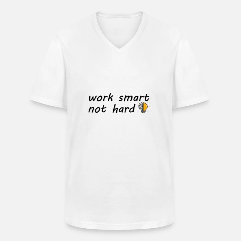 work smart not hard - Männer-T-Shirt mit V-Ausschnitt - Weiß